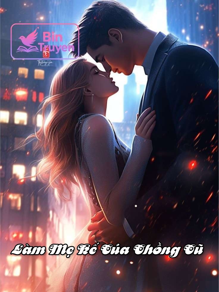 Làm Mẹ Kế Của Chồng Cũ